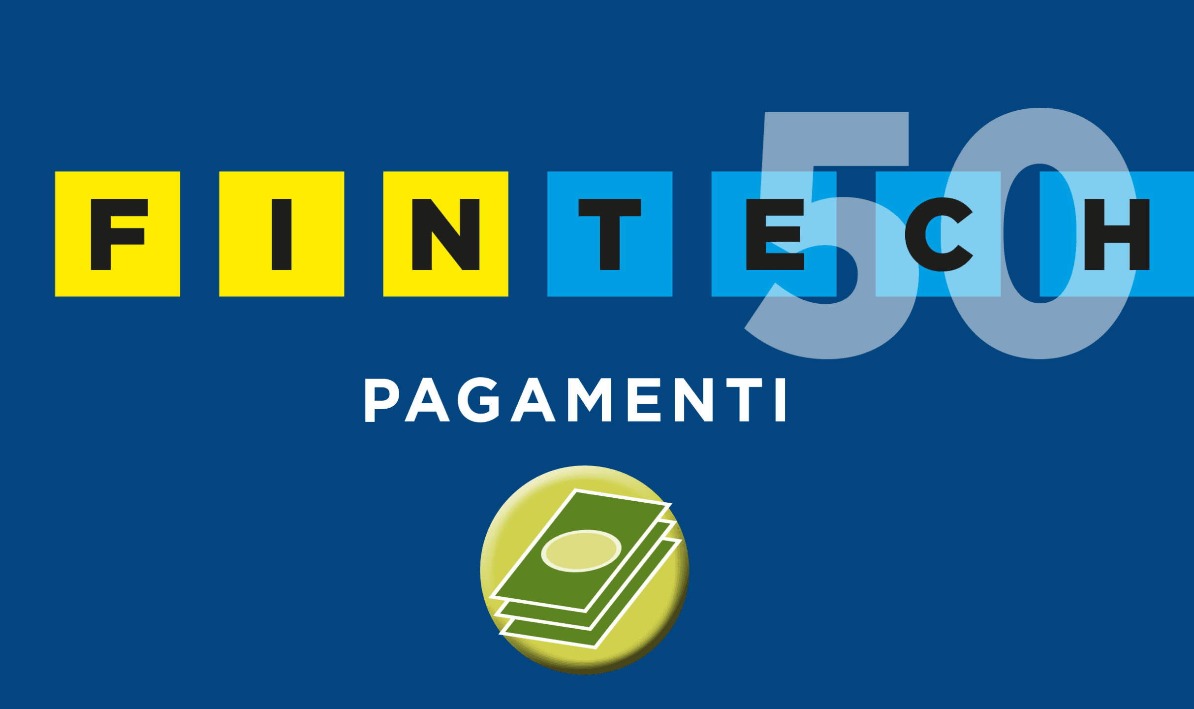 Fintech50: le principali società italiane nel settore dei pagamenti