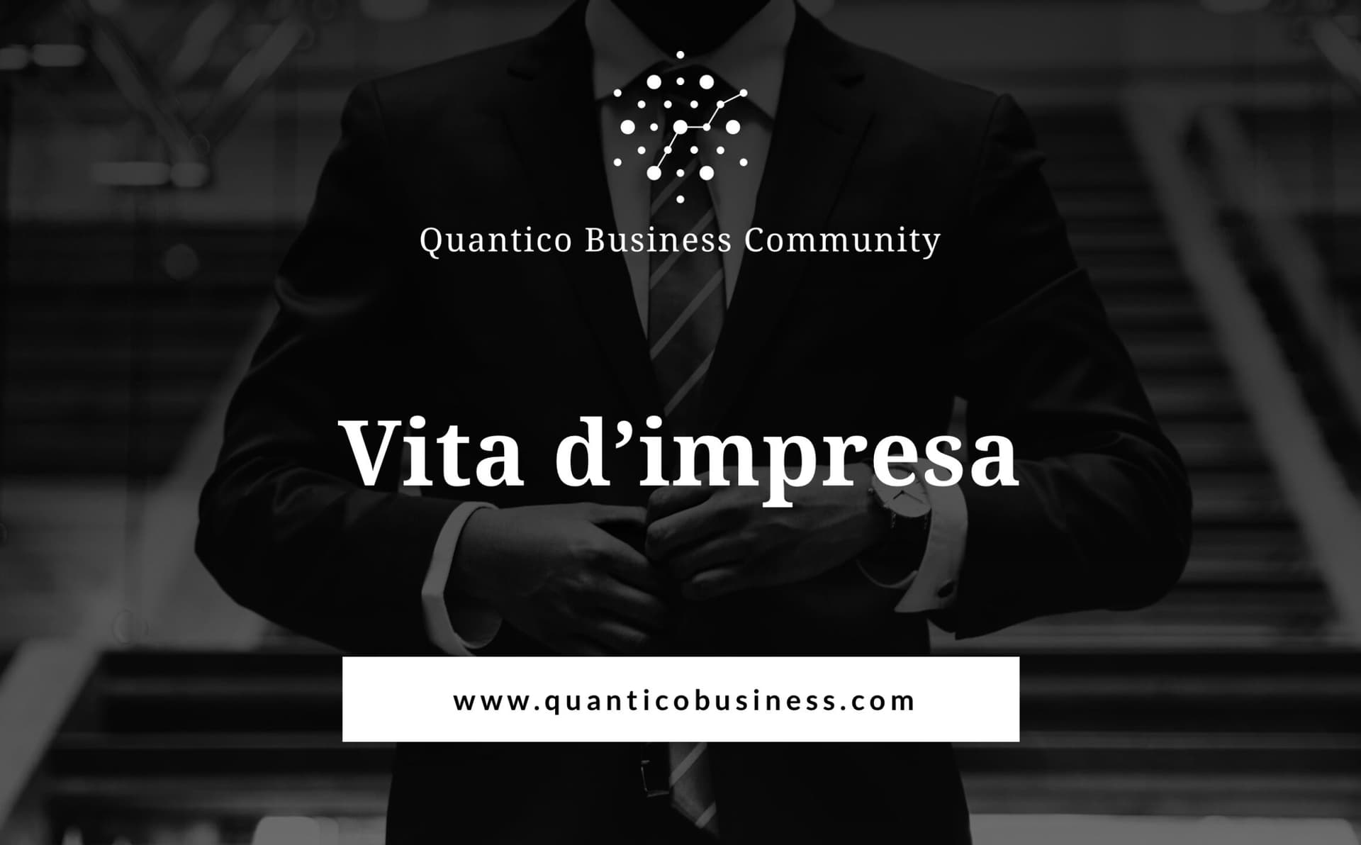 Vita d’impresa: esperienze e strumenti pratici per imprenditori e pmi per far crescere la propria azienda