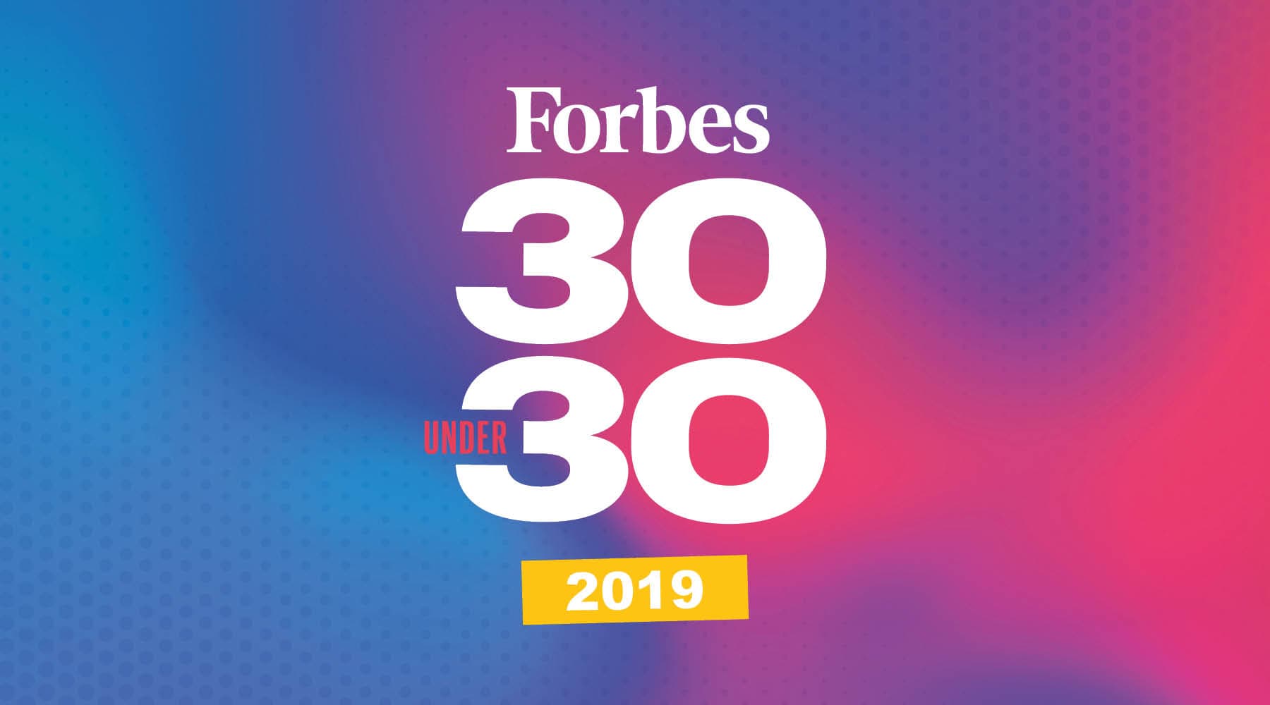 Forbes Italia &#8211; 100 Under 30 &#8211; 2019