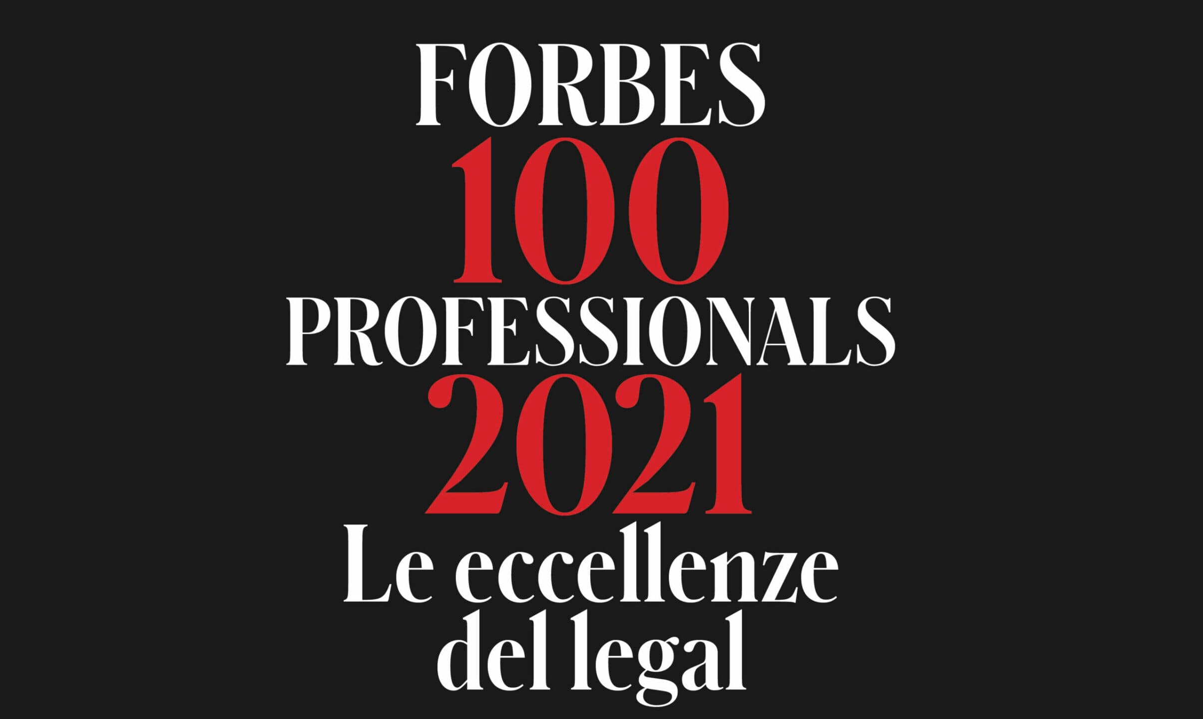 Forbes Professionals 2021: le 100 eccellenze del legal