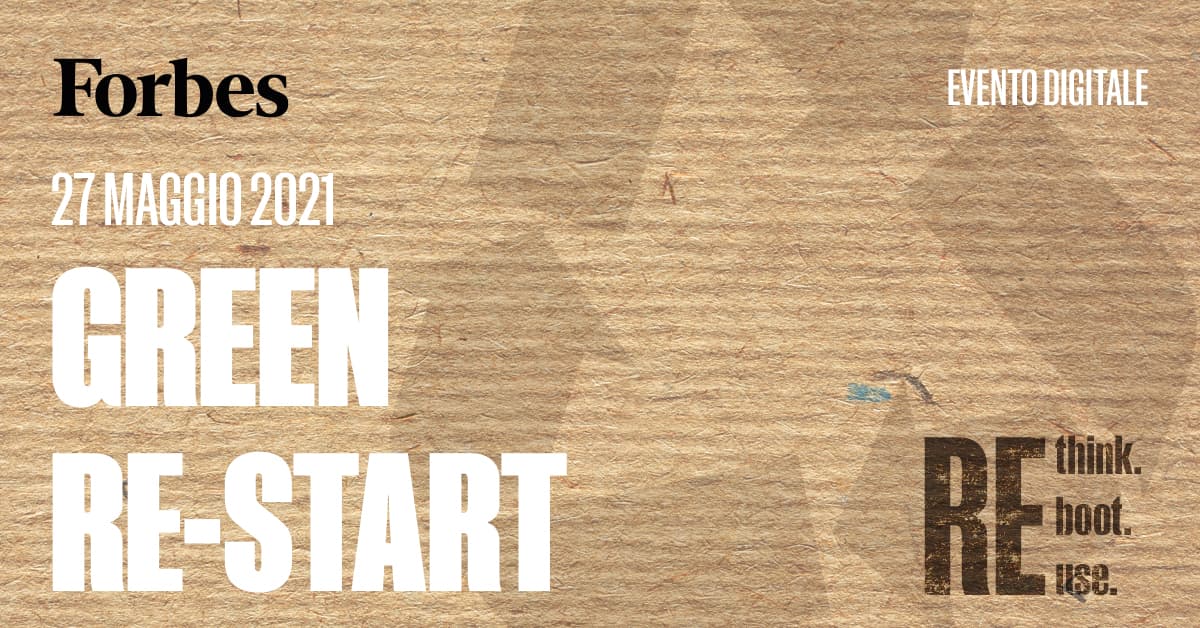 Forbes Green Re-Start: il 27 maggio l’evento dedicato a sostenibilità ed economia circolare