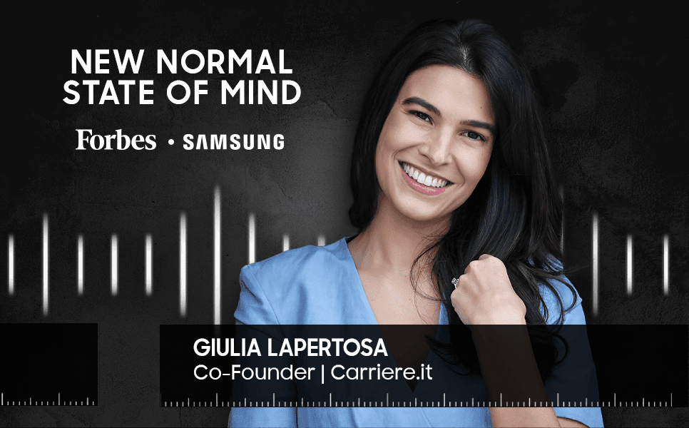 New Normal State of Mind con Giulia Lapertosa, founder della rivoluzionaria piattaforma di corsi online Carriere.it