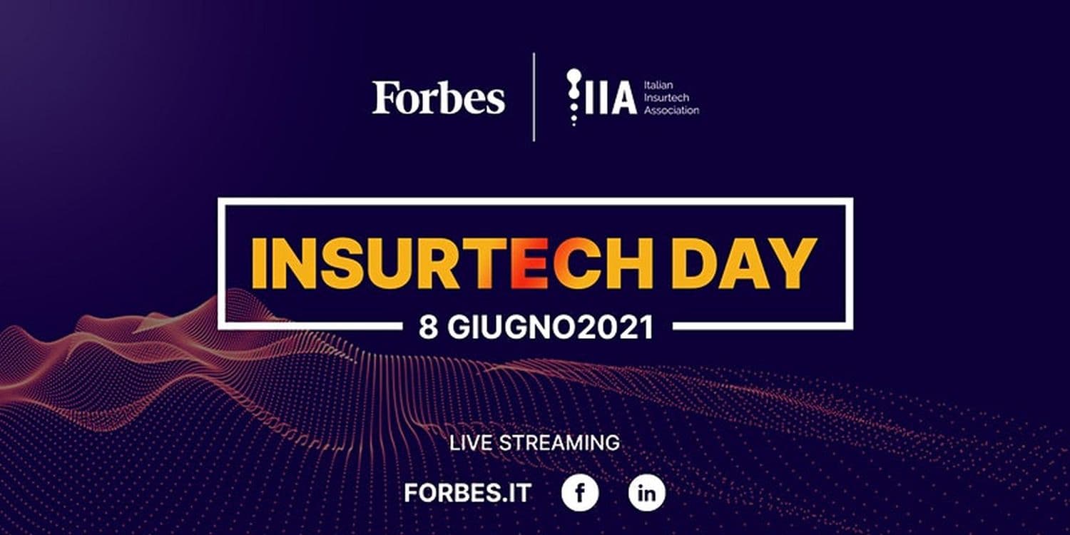 Insurtech Day: Forbes e IIA presentano l’evento utile per fare il punto sull’ecosistema insurtech italiano
