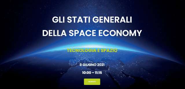 Stati Generali della Space Economy, il webinar inaugurale online il 9 giugno