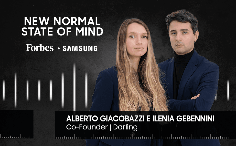New Normal State of Mind – Ep.6: Alberto Giacobazzi e Ilenia Gebennini | Co-founder di Darling