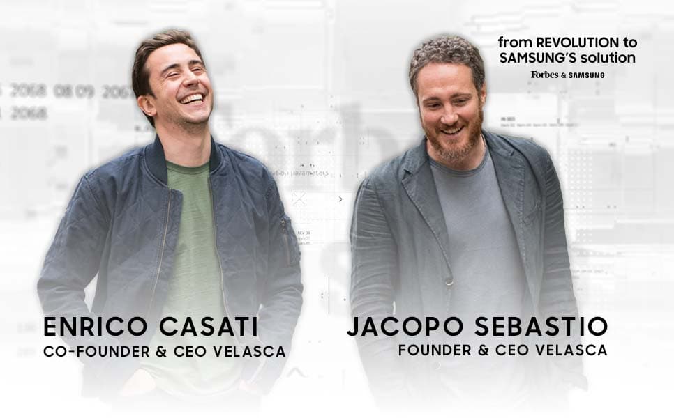 From Revolution to Samsung’s Solutions: Ep.5 – Jacopo Sebastio ed Enrico Casati, co-founder di Velasca
