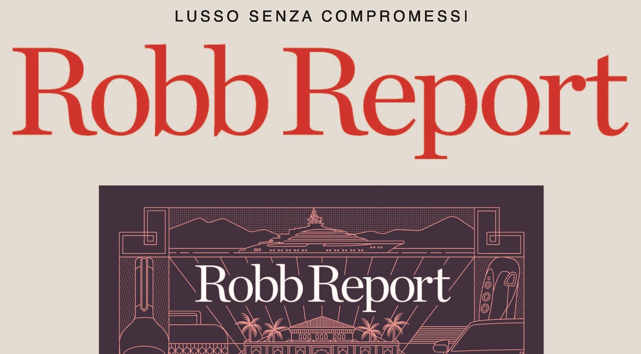 Bfc Media presenta l'edizione italiana di Robb Report, leader mondiale del lusso e del lifestyle
