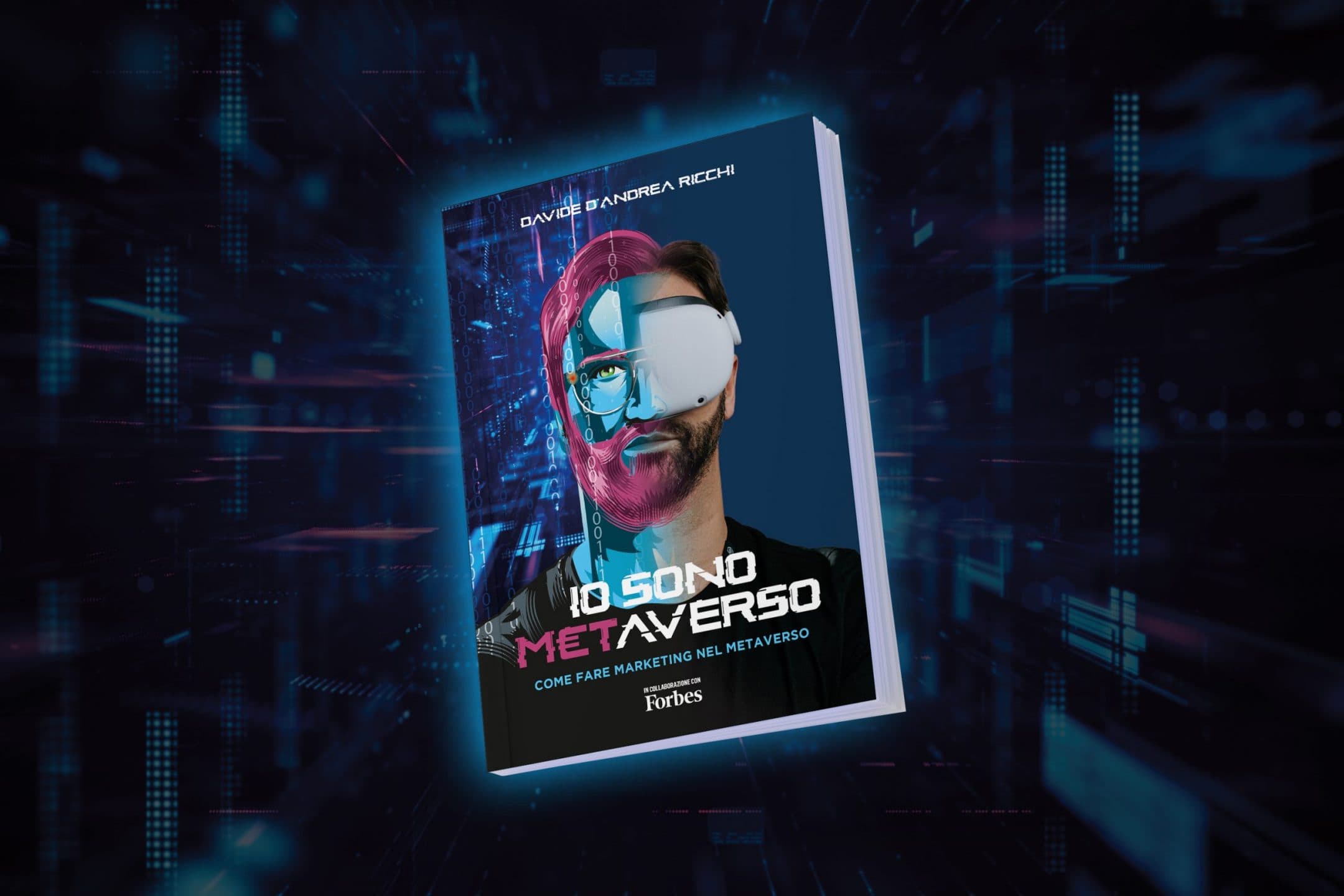 Io sono Metaverso: l'ultimo libro di Bfc Books sull'impatto del nuovo fenomeno tecnologico nel business