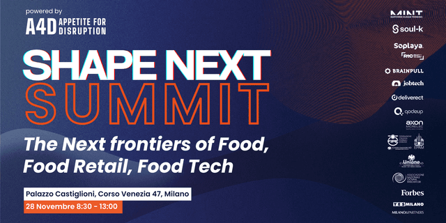 Appuntamento con il futuro grazie a Shape Next Summit, l’evento che celebra l'innovazione nel settore food