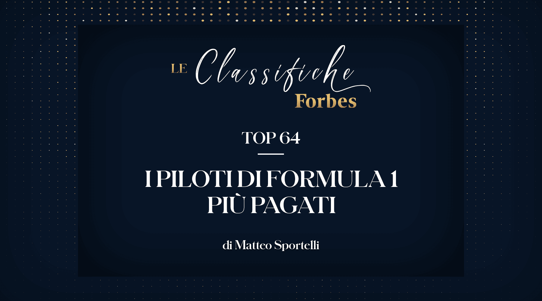 Forbes Classifiche: "I piloti di Formula 1 più pagati"