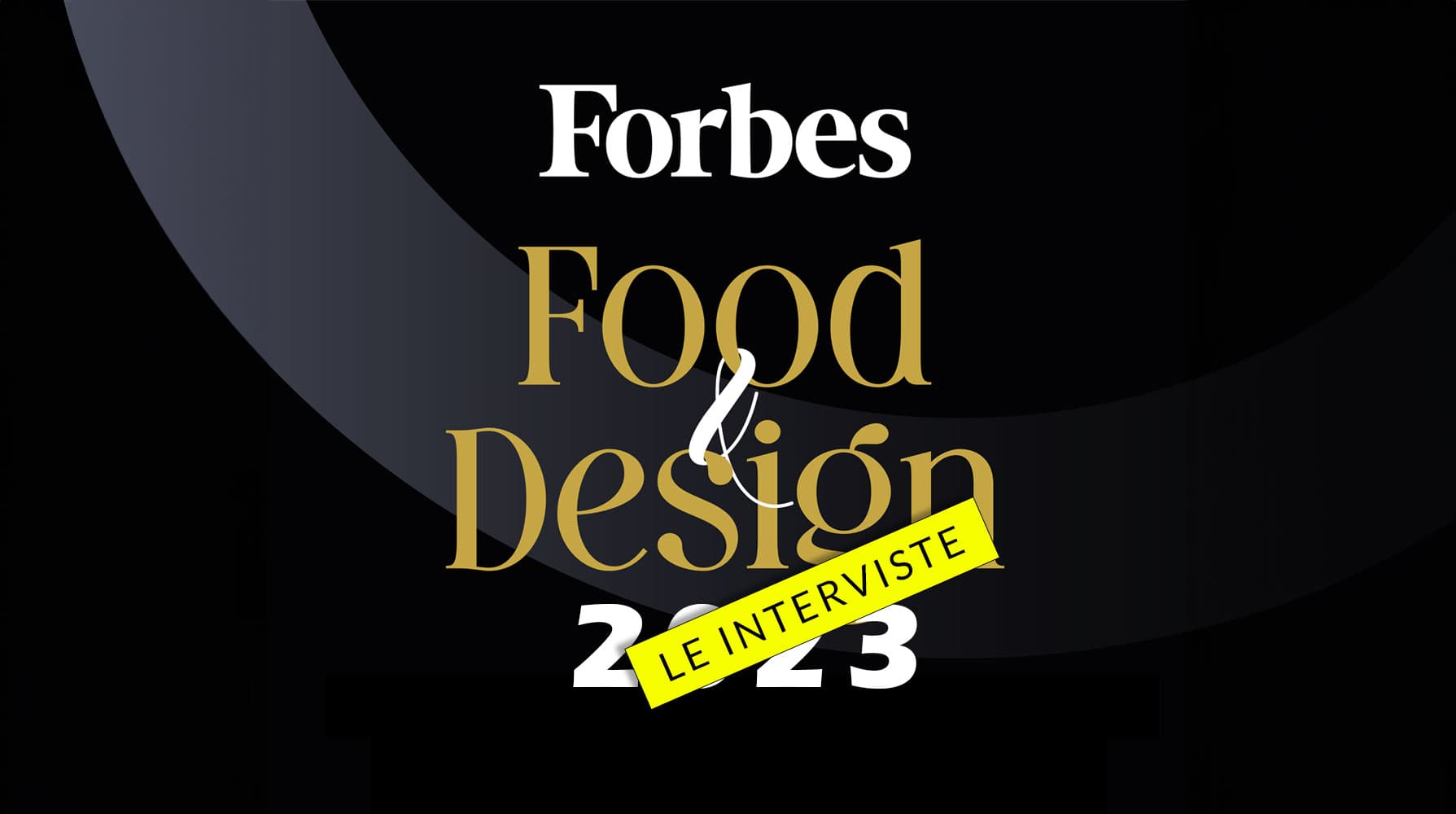 Food & Design 2023 &#8211; Le interviste