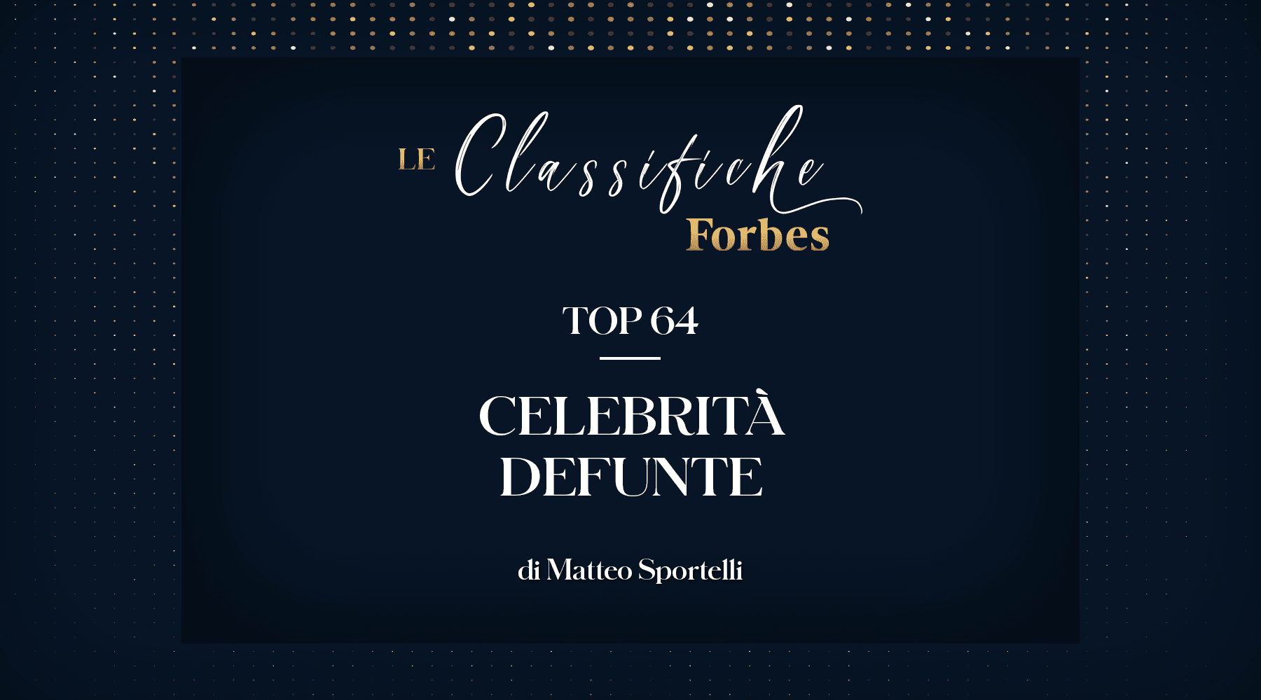 Forbes Classifiche: "Celebrità defunte"