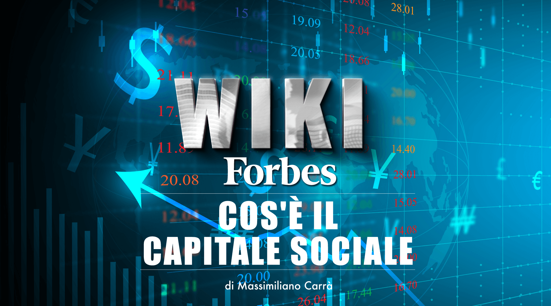 Wiki Forbes: "Cos'è il capitale sociale"