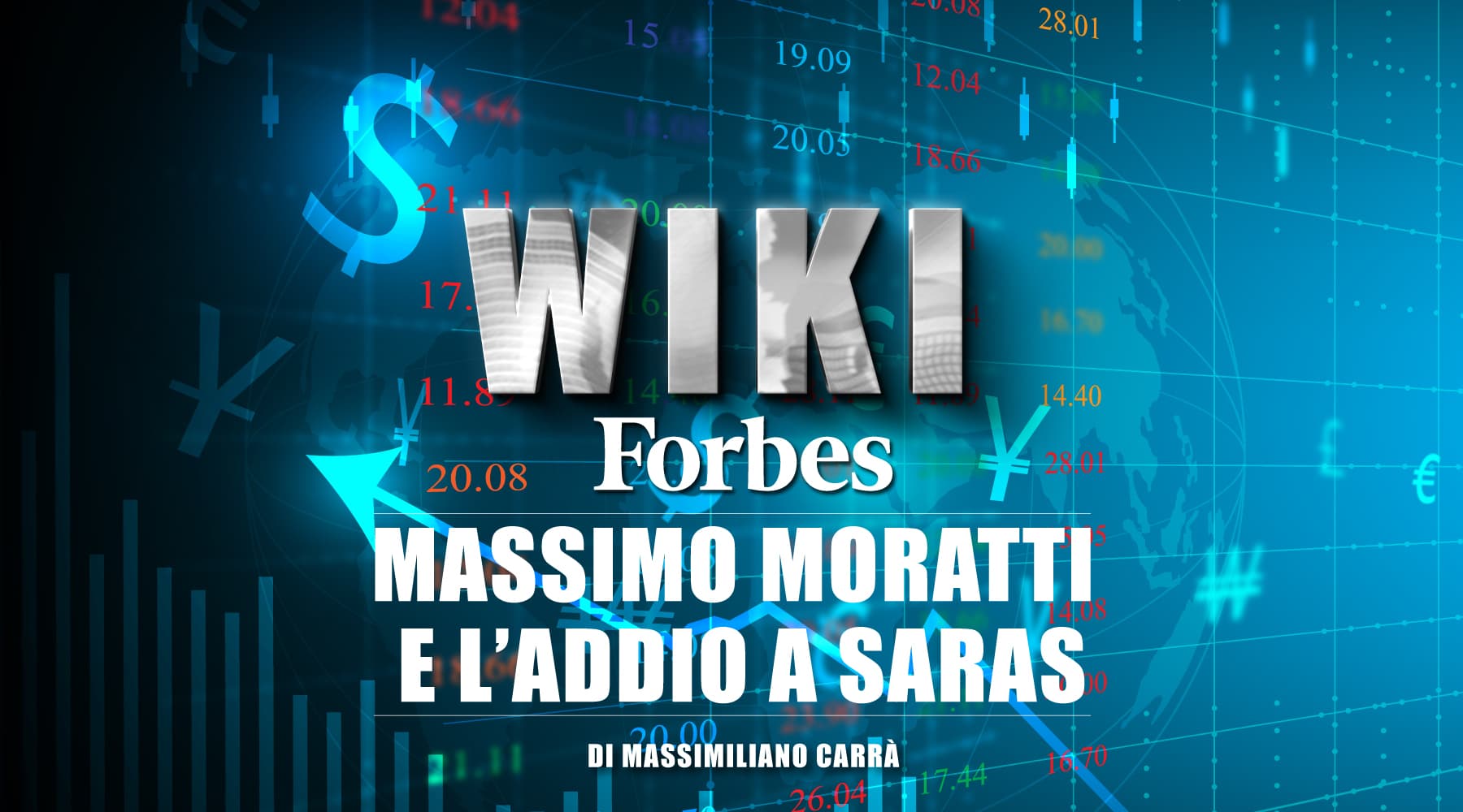 Wiki Forbes: "Massimo Moratti e l'addio a Saras"