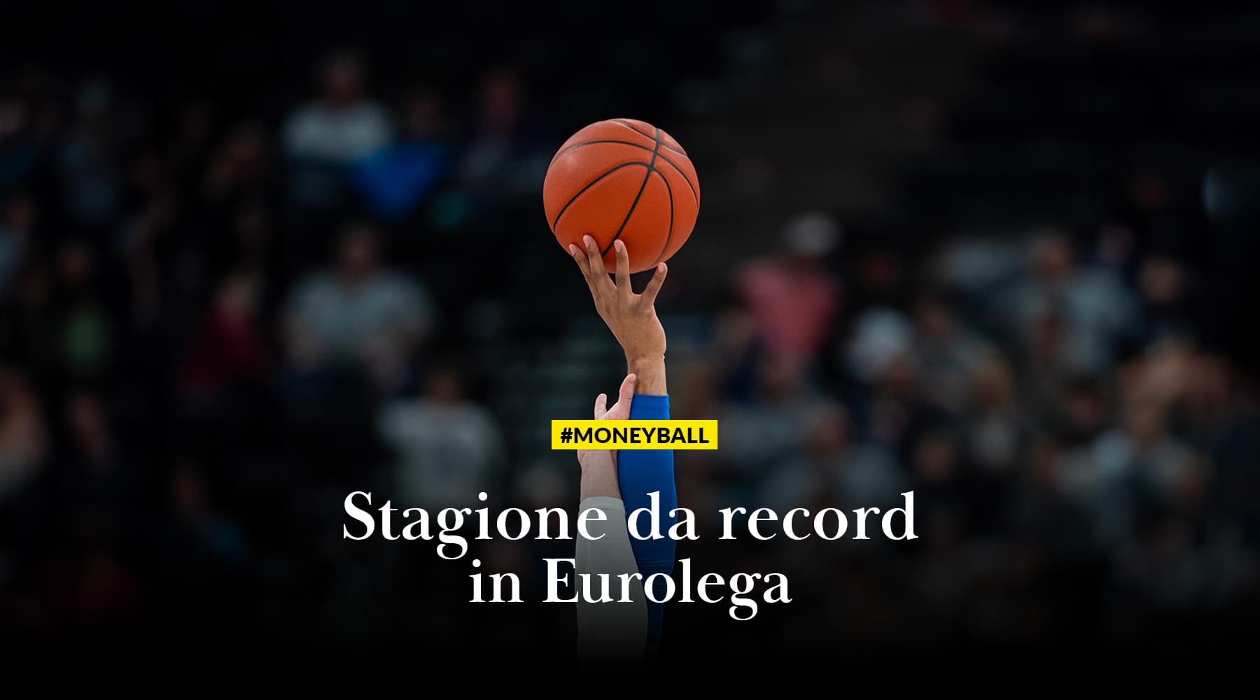 Stagione da record in Eurolega