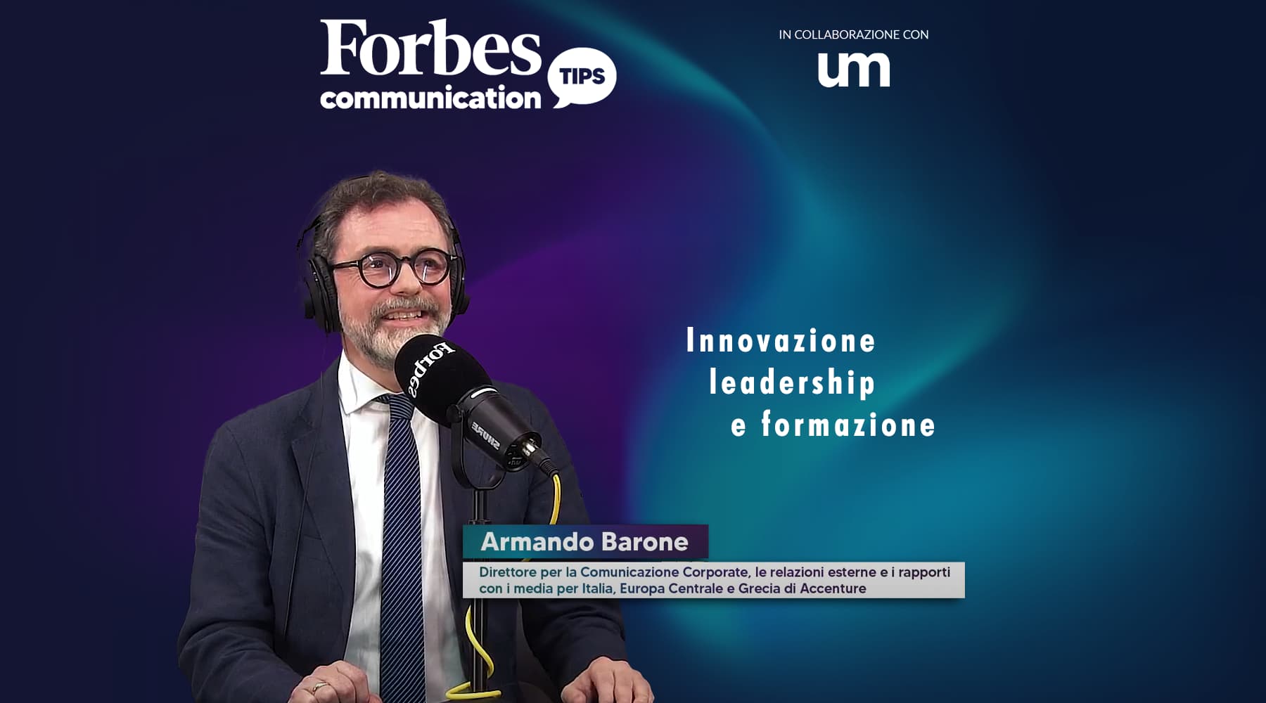 Forbes Italia e UM Italia presentano il podcast Communication Tips: la formazione al centro della prima puntata