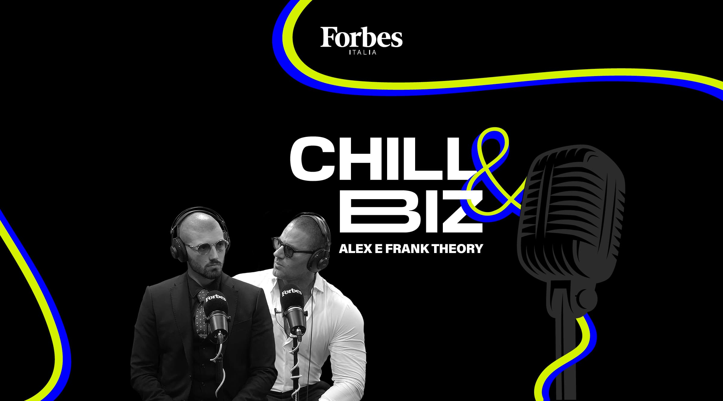 Chill & Biz &#8211; Alex e Frank Theory