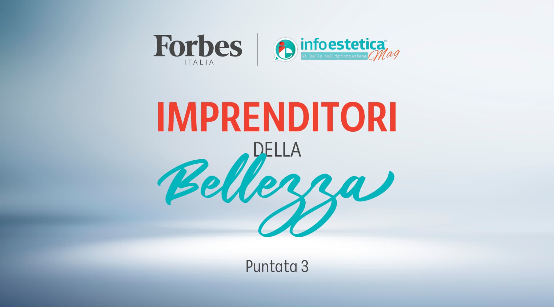 Infoestetica &#8211; Imprenditori della Bellezza &#8211; Puntata 3