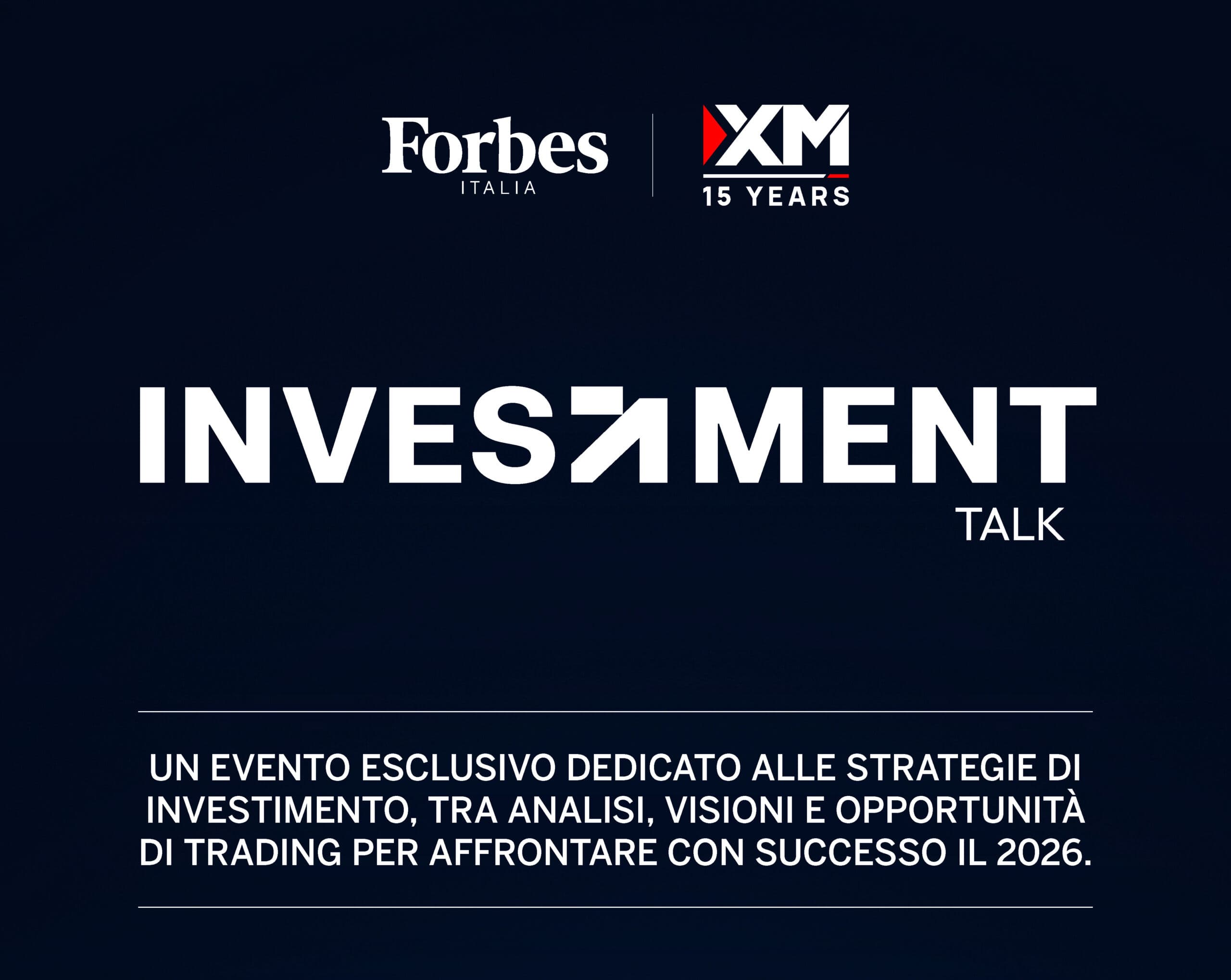 Forbes Italia e XM: guardare al 2026 tra visioni, strategie e opportunità di investimento