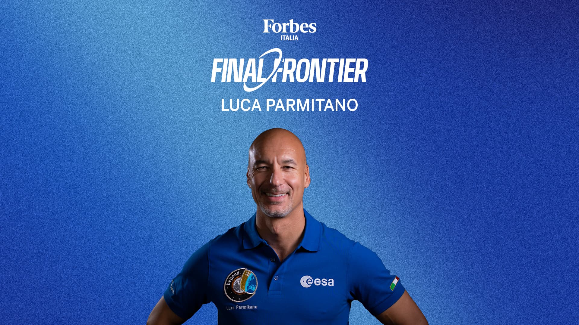 Final Frontier: il futuro dello spazio nell'intervista a Luca Parmitano