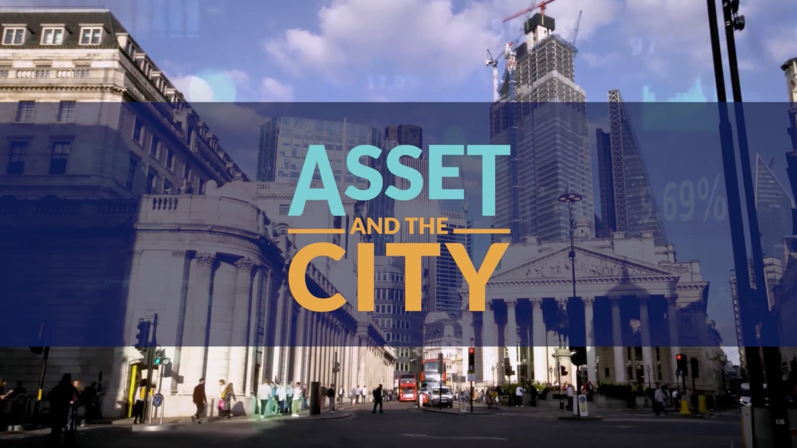 "ASSET and the CITY", il risparmio gestito debutta in prima serata
