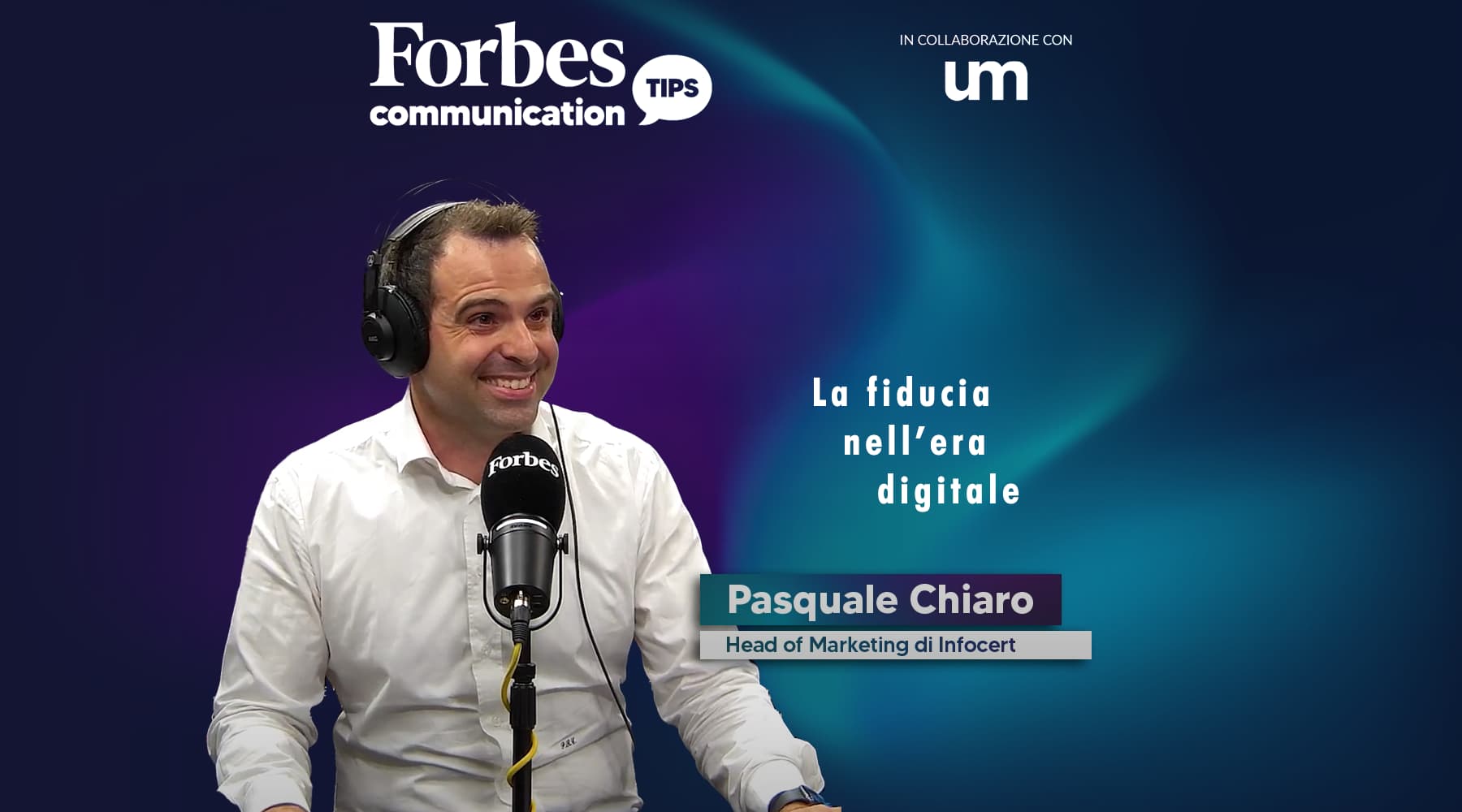 Forbes Communication Tips: Il Ruolo della Fiducia nella Digitalizzazione con Pasquale Chiaro