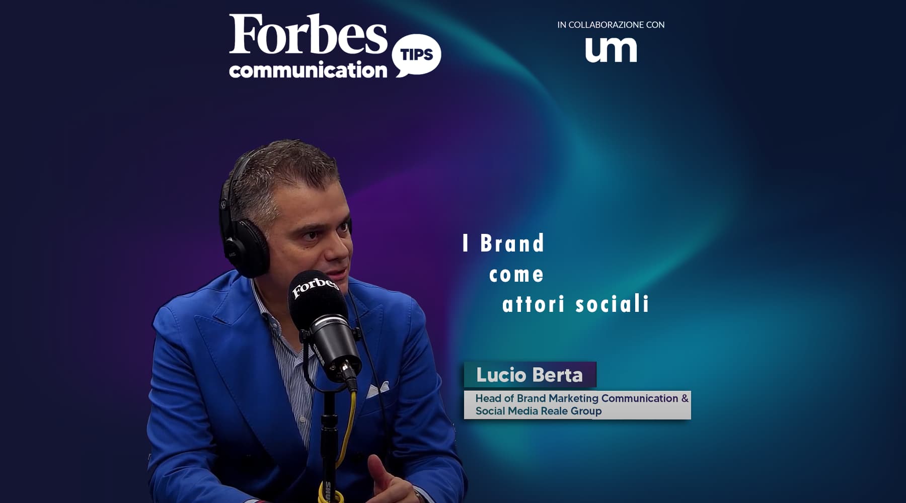 Forbes Communication Tips: L’evoluzione del Brand con Lucio Berta