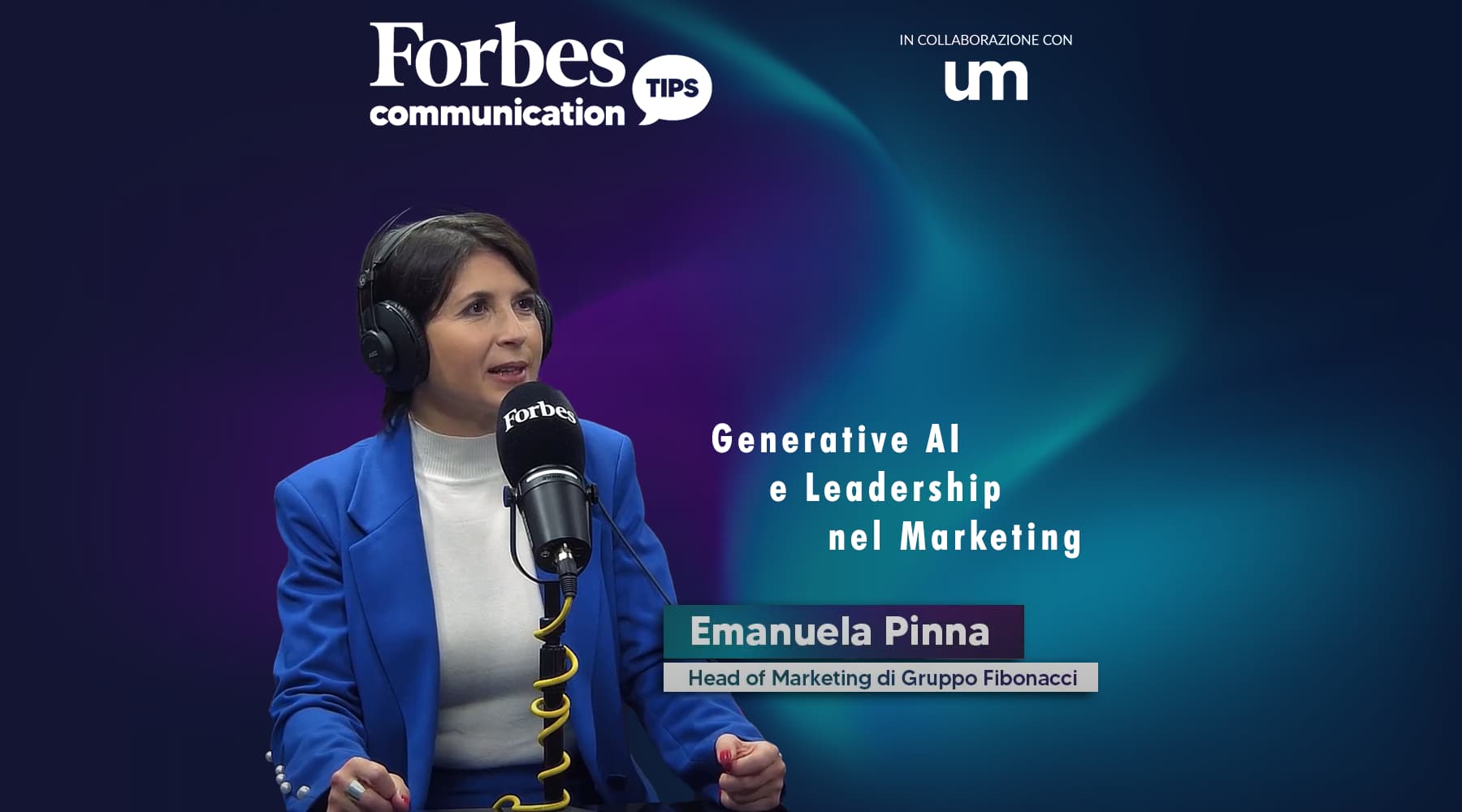 Forbes Communication Tips: Generative AI e Leadership nel Marketing con Emanuela Pinna