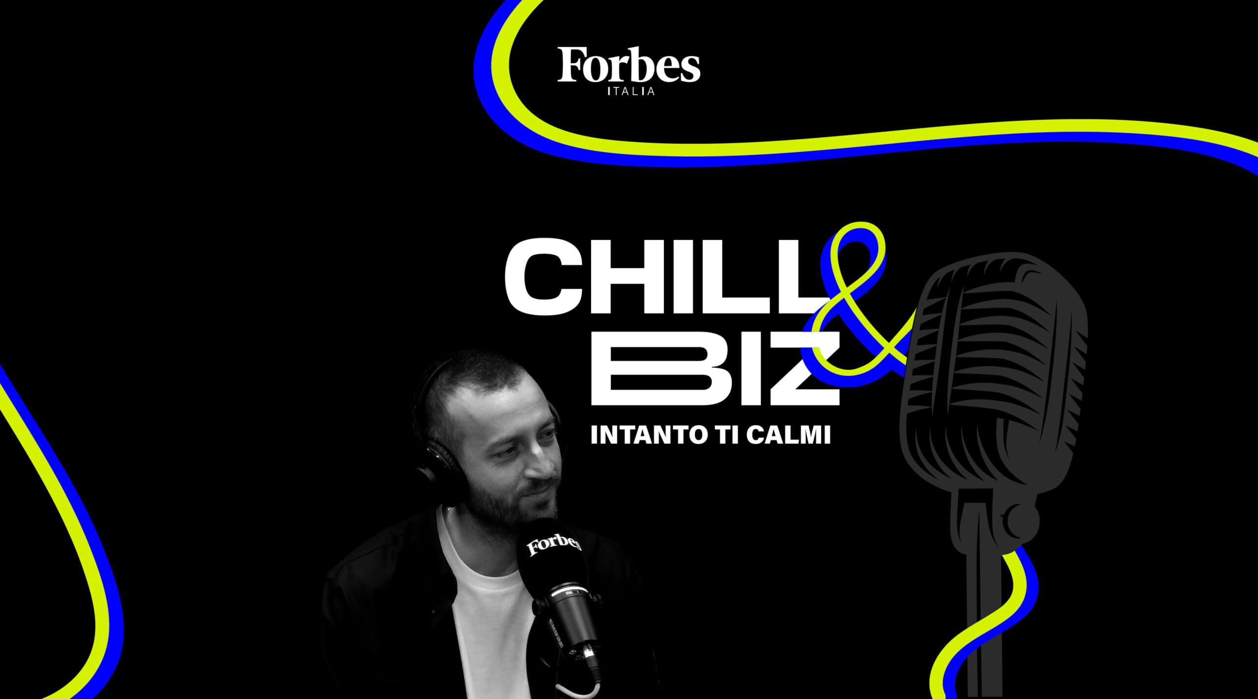 Chill & Biz – Intanto ti calmi