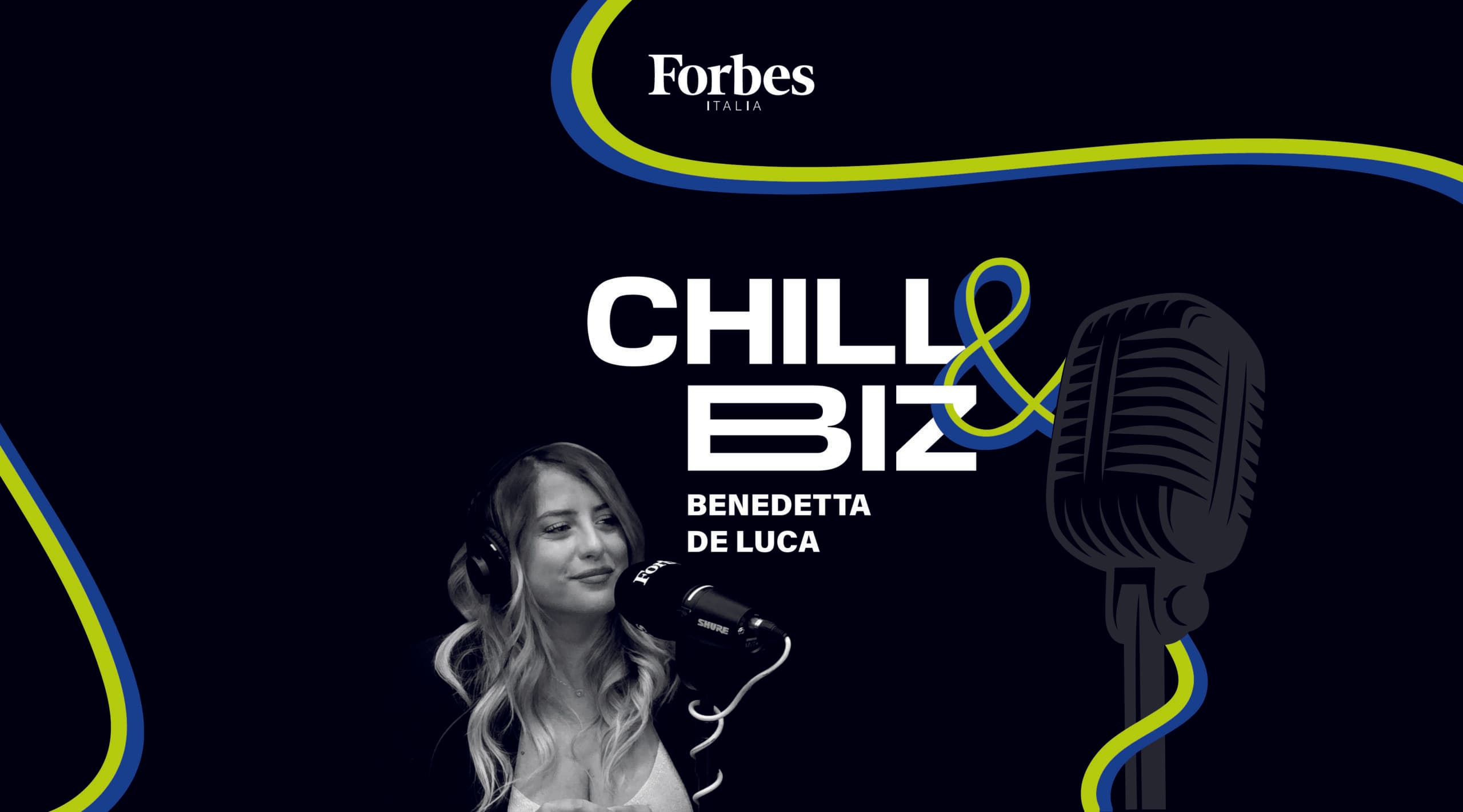 Chill & Biz – Benedetta De Luca