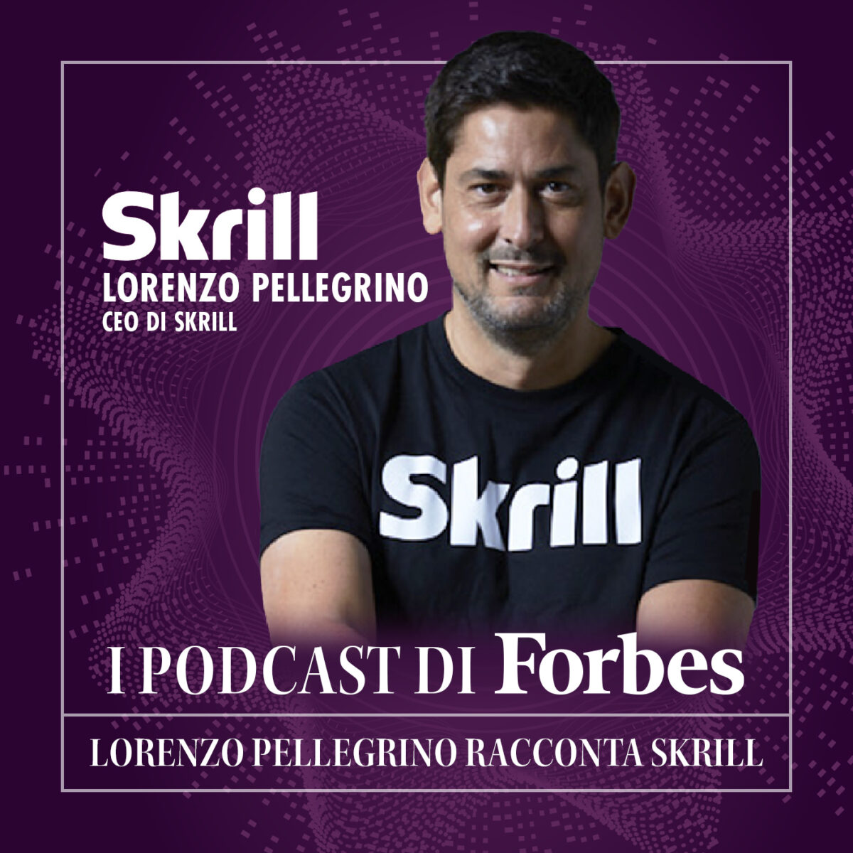 Lorenzo Pellegrino racconta Skrill