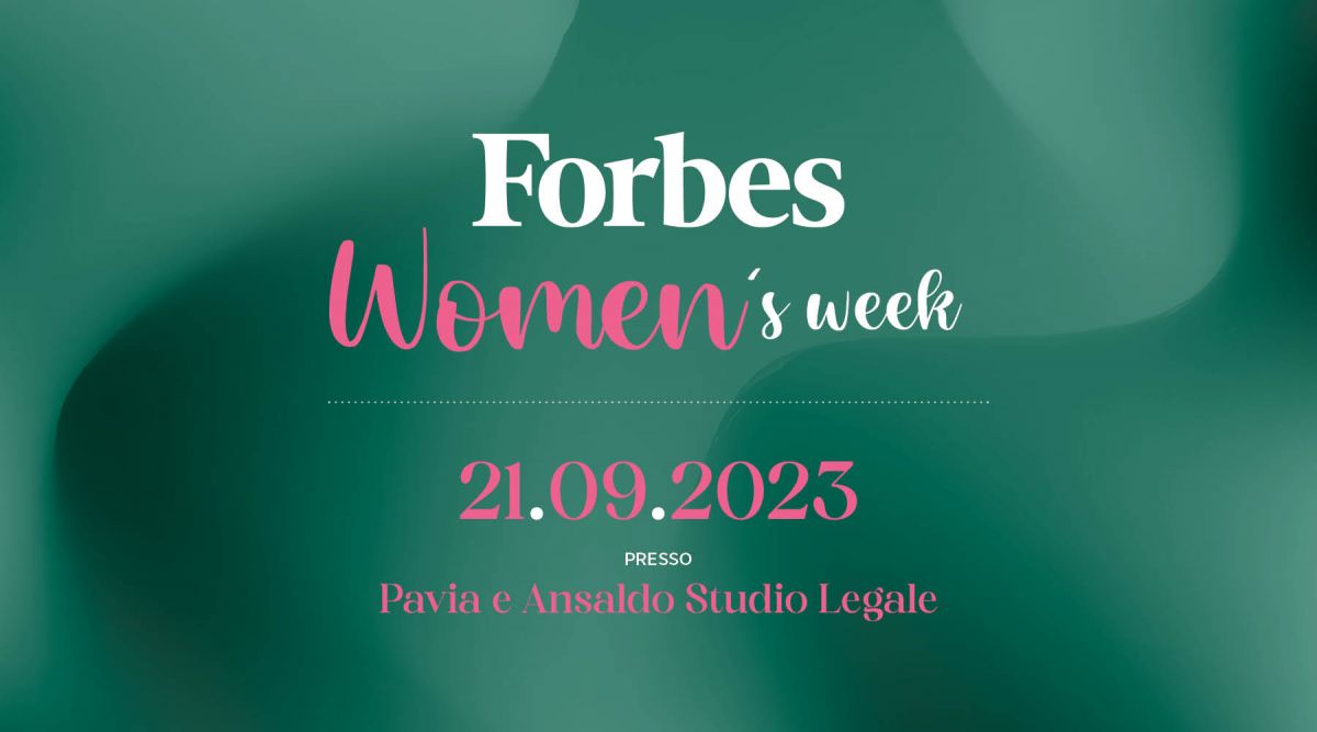 Forbes Women’s Week 2023 – Studio Legale Pavia e Ansaldo