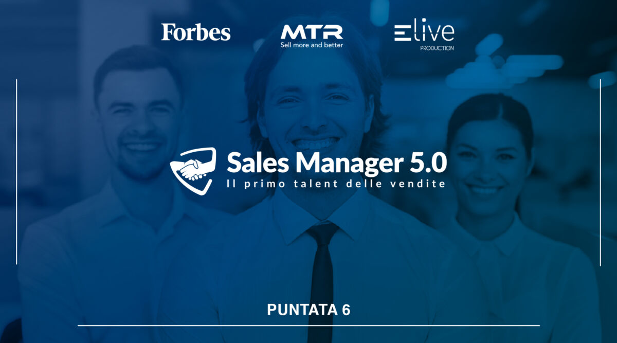 Sales Manager 5.0 – Puntata 6