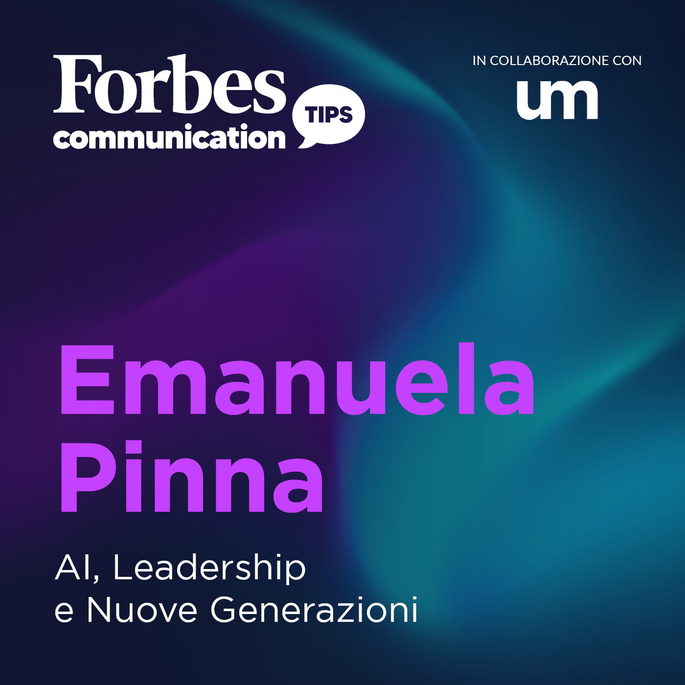 Forbes Communication Tips: Generative AI e Leadership nel Marketing con Emanuela Pinna