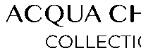 AcquaChiara Collection